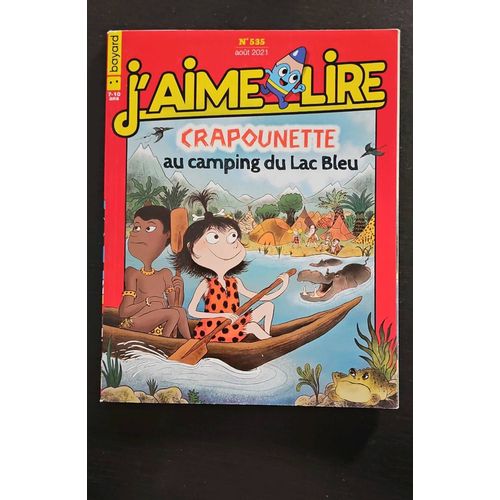 J'aime Lire 535, " Crapounette Au Camping Du Lac Bleu "