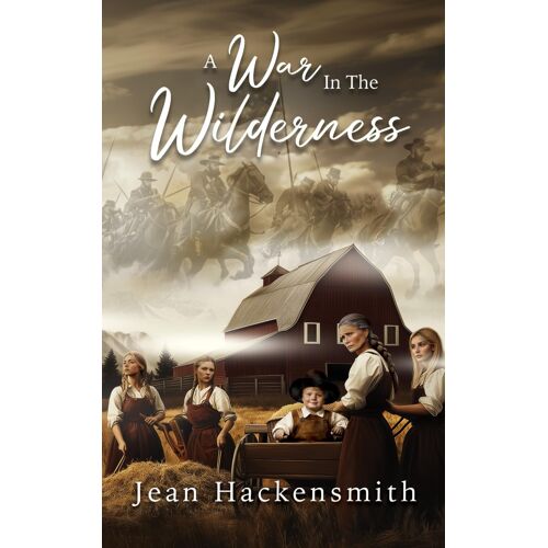 A War In The Wilderness (The Wilderness Saga)