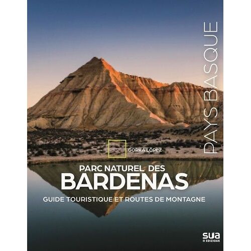 Parc Naturel Des Bardenas - Guide Touristique Et Routes De Montagne