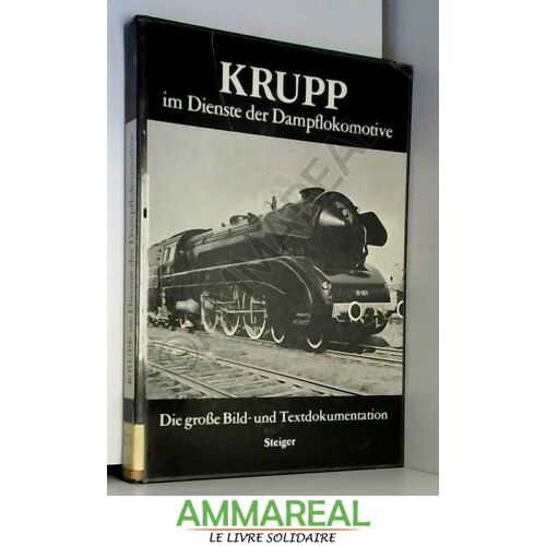 Krupp Im Dienste Der Dampflokomotive