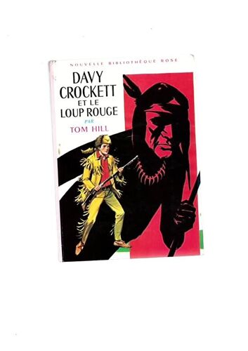 Davy Crockett Et Le Loup Rouge
