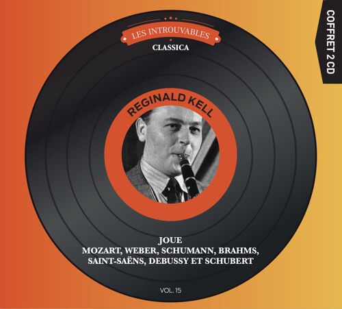 Reginald Kell Joue Mozart Weber Schumann ...Les Introuvables De Classica