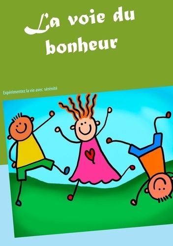 La Voie Du Bonheur