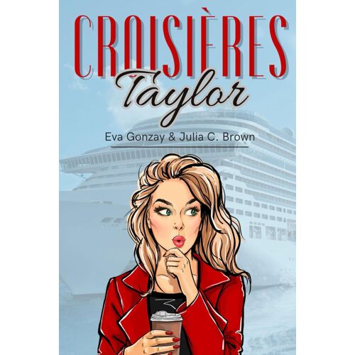 Croisières Taylor: 2 (Surs Taylor)