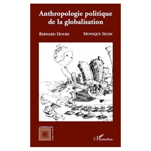 Anthropologie Politique De La Globalisation