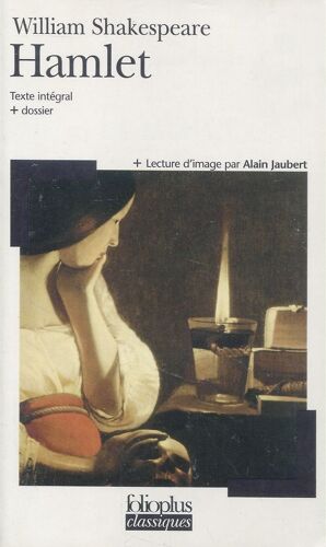 William Shakespeare - Hamlet - Dossier Et Notes Par Mériam Korichi