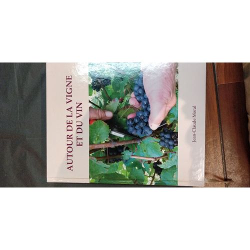 Autour De La Vigne Et Du Vin