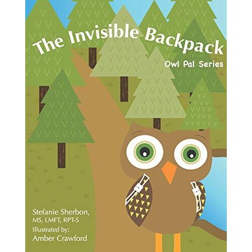 The Invisible Backpack: Owl Pal Series
