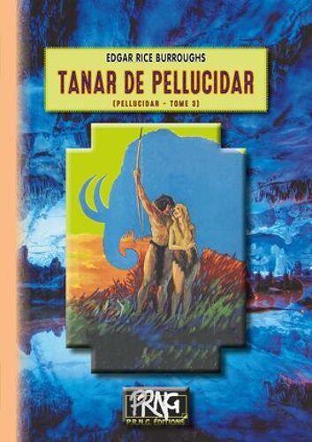 Tanar De Pellucidar (Cycle De Pellucidar N° 3)