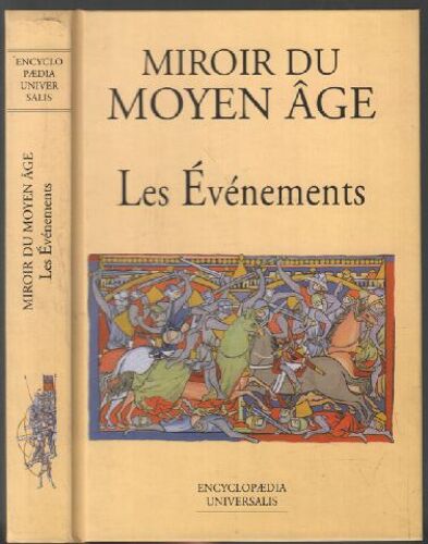 Miroir Du Moyen Age: Les Événements.