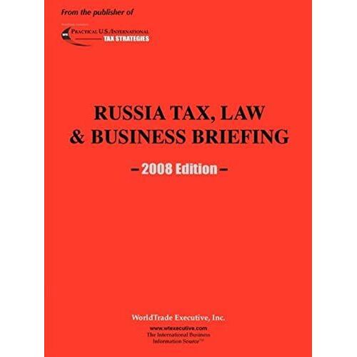 Russia Tax, Law And Business Briefing: 2008