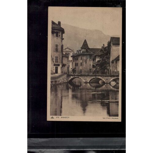 Carte Postale Annecy Le Pont Morens En L'état Sur Les Photos