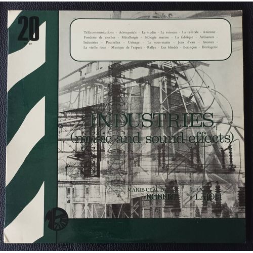 Industries (Music And Sound Effects / Effets Sonorespour Radio T.V. Cinéma..) Marie Claude Robert & Jean Lajoit - Editions Montparnasse 2000 / Mp.20 - 22 Tracks