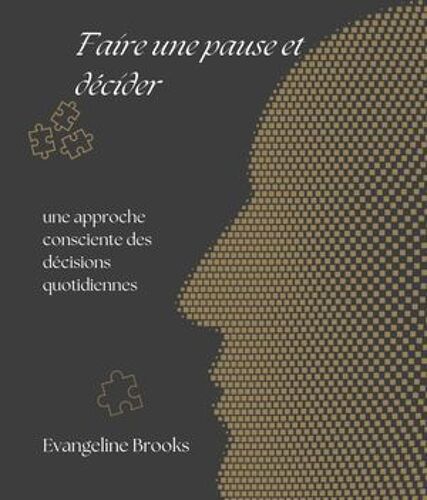 Faire Une Pause Et Décider