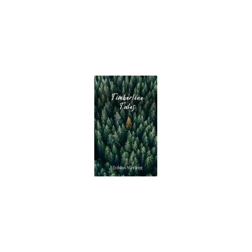 Timberline Tales
