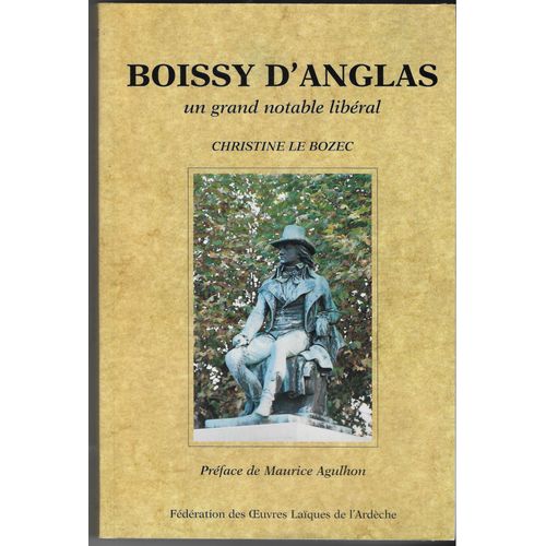Boissy D'anglas Un Grand Notable Libéral