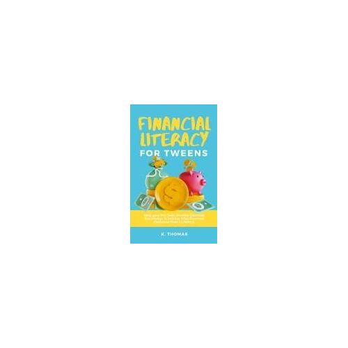 Financial Literacy For Tweens
