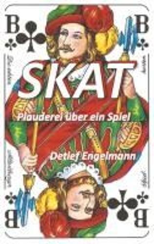 Skat - Plauderei Über Ein Spiel