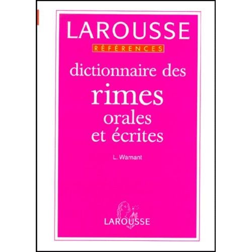 Dictionnaire Des Rimes Orales Et Ecrites