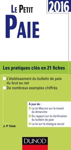 Le Petit Paie - Les Pratiques Clés En 21 Fiches - Edition 2016