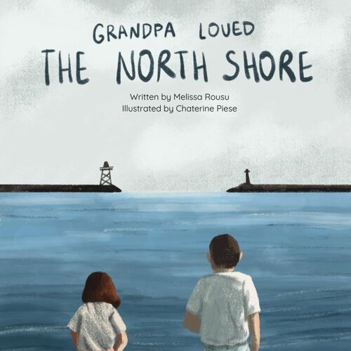 Grandpa Loved The North Shore
