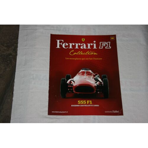 Ferrari F1 Collection N° 38 Ferrari 555 F1 1955 Eugénio Castellotti Fascicule
