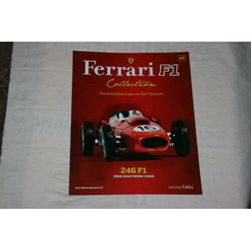 Ferrari F1 Collection N° 40 Ferrari 246 F1 1958 Mike Hawtorn Fascicule