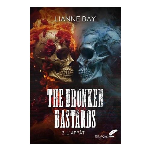 The Drunken Bastards, Tome 2 : L'appât