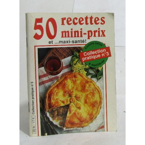 50 Recettes Mini-Prix Et. Maxi Santé!