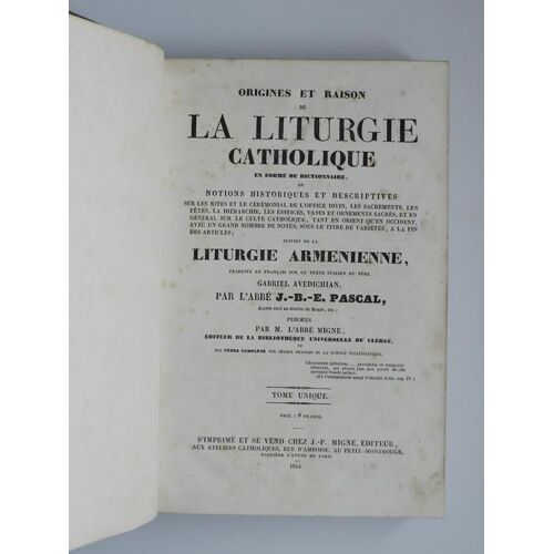 Origines Et Raison De La Liturgie Catholique Et Liturgie Armeniènne ( 1844 )