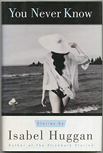 You Never Know: And Other Stories