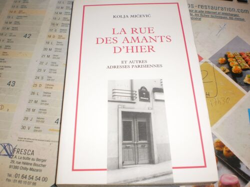 La Rue Des Amants D Hier Et Autres Adresse Parisiennes