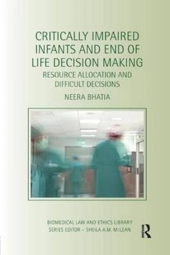 Critically Impaired Infants And End Of Life Decision Making