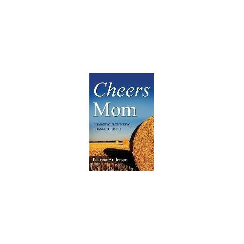 Cheers Mom