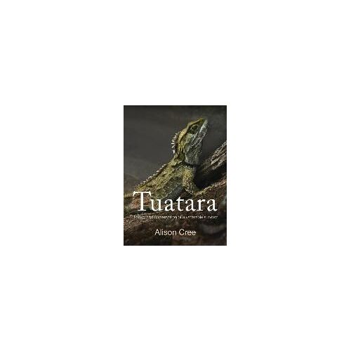 Tuatara: Biology And Conservation Of A Venerable Survivor