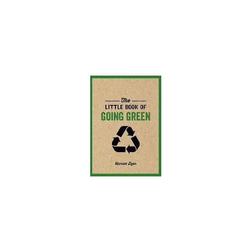 The Little Book Of Going Green