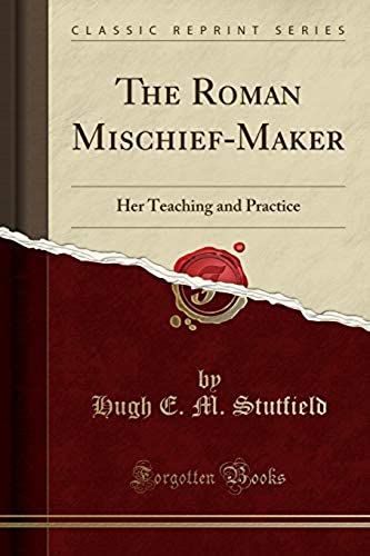 Stutfield, H: Roman Mischief-Maker