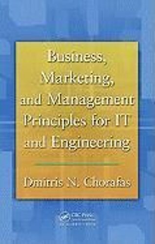 Business, Marketing, And Management Principles For It And Engineering