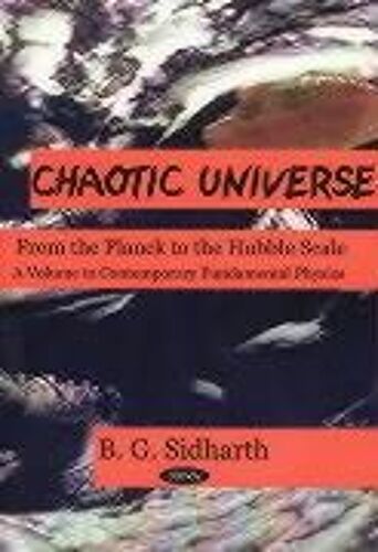 Chaotic Universe From The Planck To The Hubble Scale