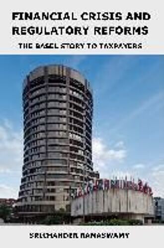 Financial Crisis And Regulatory Reforms