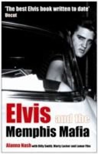 Elvis And The Memphis Mafia
