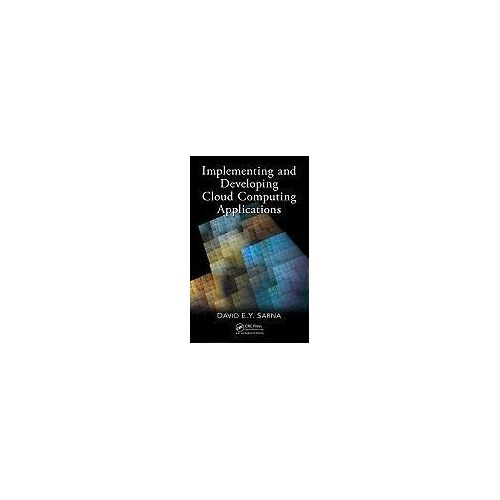 Implementing And Developing Cloud Computing Applications