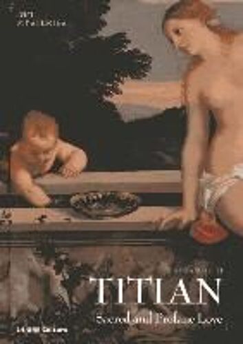 Titian: Sacred And Profane Love -  Art Mysteries