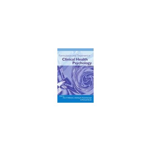 Formulation And Treatment In Clinical Health Psychology