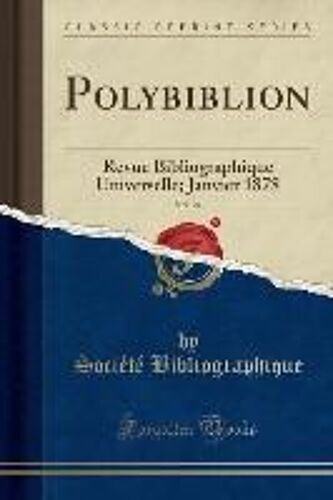 Bibliographique, S: Polybiblion, Vol. 24