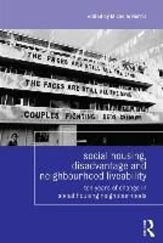Social Housing, Disadvantage, And Neighbourhood Liveability
