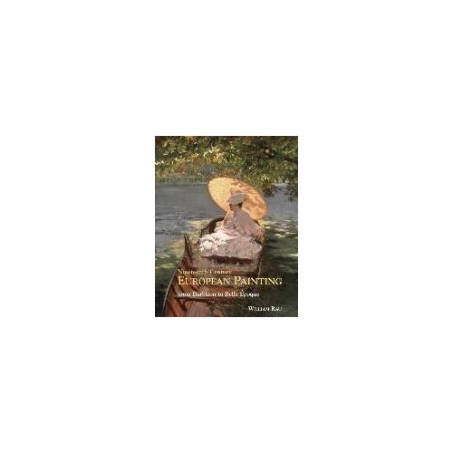 Nineteenth Century European Painting: From Barbizon To Belle Epoque