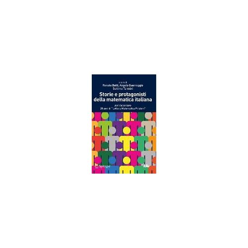 Storie E Protagonisti Della Matematica Italiana