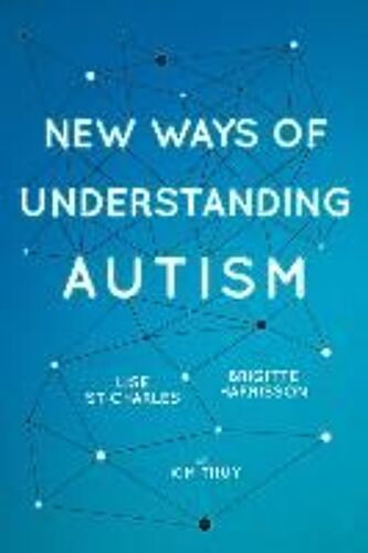 New Ways Of Understanding Autism