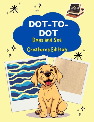 Dot-To-Dot Dogs And Sea Creatures Edition